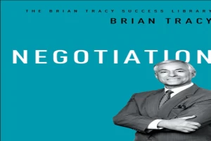 Negotiation: The Brian Tracy Success Library